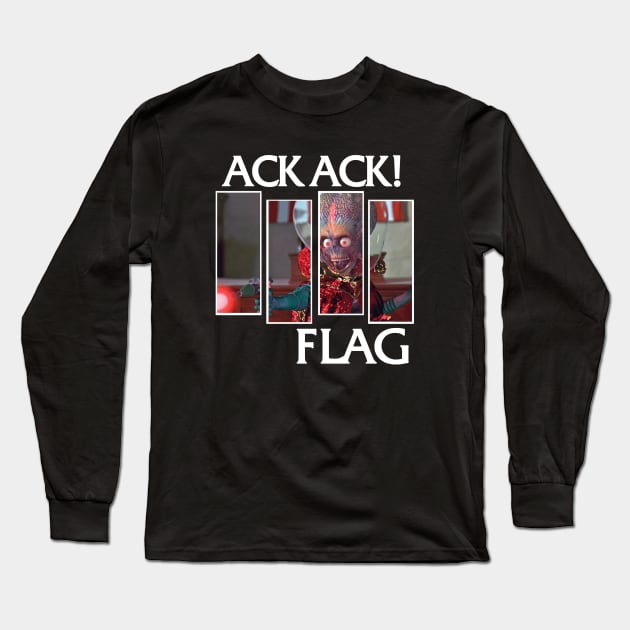 ACK ACK! FLAG Long Sleeve T-Shirt by Bob Rose